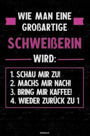 Cover of Wie man eine grossartige Schweisserin wird