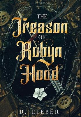 Book cover for The Treason of Robyn Hood