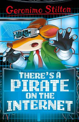 Book cover for Geronimo Stilton: There's a Pirate on the Internet