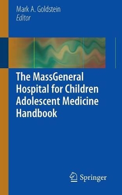 Cover of The MassGeneral Hospital for Children Adolescent Medicine Handbook