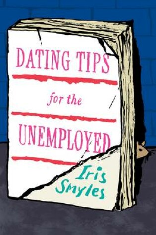 Cover of Dating Tips for the Unemployed