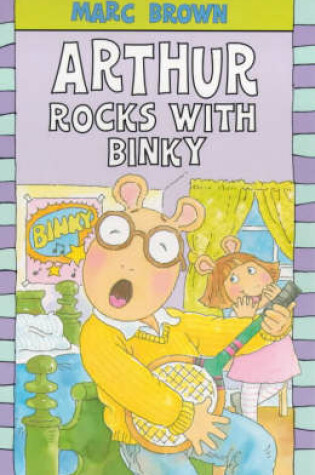 Cover of Arthur Rocks with Binky