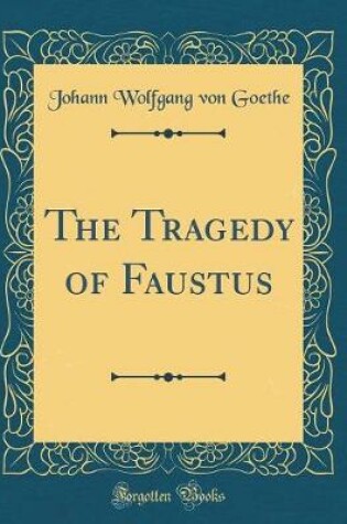 Cover of The Tragedy of Faustus (Classic Reprint)