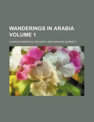 Book cover for Wanderings in Arabia Volume 1