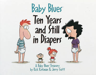 Cover of Ten Years and Still in Diapers