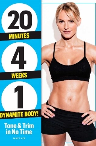 Cover of 20 Minutes, 4 Weeks, 1 Dynamite Body