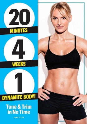 Book cover for 20 Minutes, 4 Weeks, 1 Dynamite Body