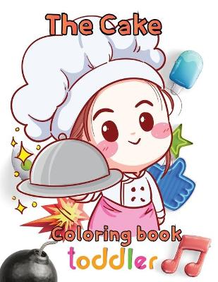 Book cover for The cake coloring book toddler