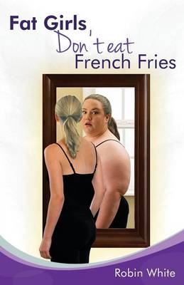 Book cover for fat girls don't eat french fries