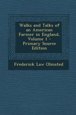 Cover of Walks and Talks of an American Farmer in England, Volume 1