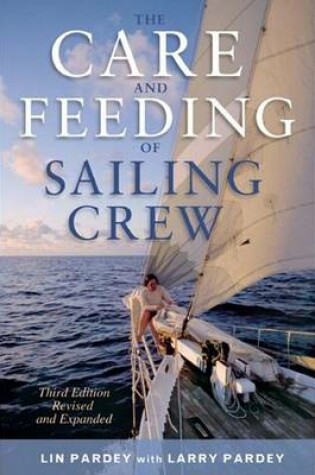 Cover of The Care and Feeding of the Sailing Crew