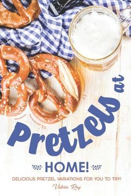 Book cover for Pretzels at Home!