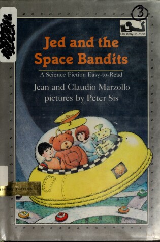 Cover of Marzollo & Sis : Jed and the Space Bandits (Library Edn)