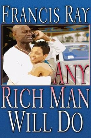 Cover of Any Rich Man Will Do