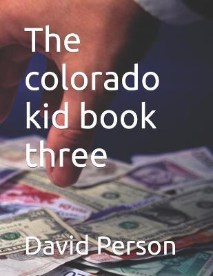 Book cover for The colorado kid book three