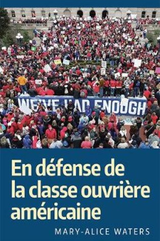 Cover of En Defense de la classe ouvriere americaine