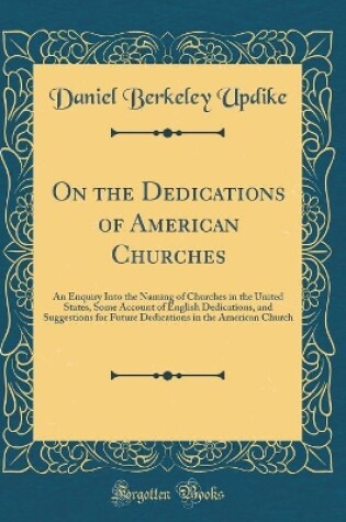 Cover of On the Dedications of American Churches