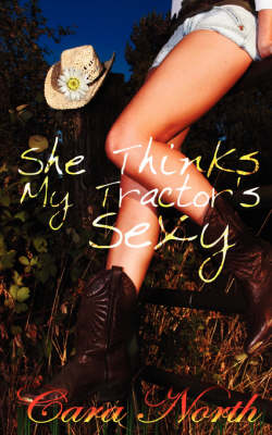 Book cover for She Thinks My Tractor's Sexy