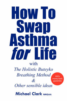 Book cover for How To Swap Asthma for Life