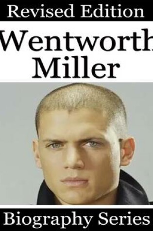 Cover of Wentworth Miller - Biography Series
