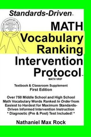 Cover of Standards-Driven Math Vocabulary Ranking Intervention Protocol (Vrip)