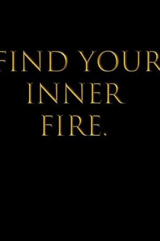 Cover of Find Your Inner Fire.