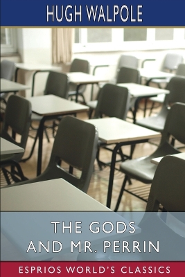 Book cover for The Gods and Mr. Perrin (Esprios Classics)