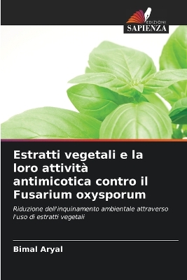 Book cover for Estratti vegetali e la loro attività antimicotica contro il Fusarium oxysporum