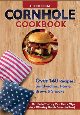 Book cover for The Official Cornhole Cookbook