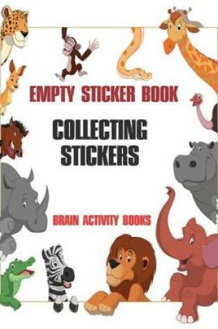 Cover of Empty Sticker Book - Collecting Stickers