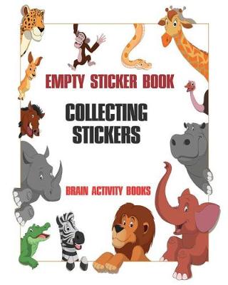 Book cover for Empty Sticker Book - Collecting Stickers