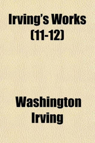 Cover of Irving's Works (11-12)