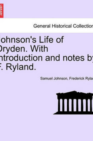 Cover of Johnson's Life of Dryden. with Introduction and Notes by F. Ryland.