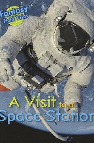 Cover of A Visit to a Space Station