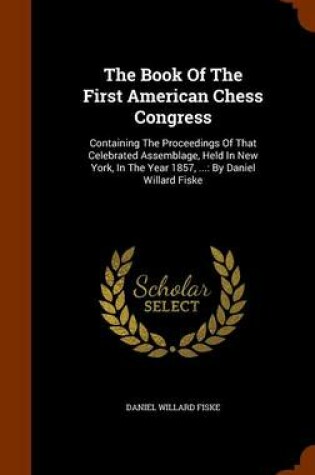 Cover of The Book of the First American Chess Congress