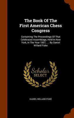 Book cover for The Book of the First American Chess Congress