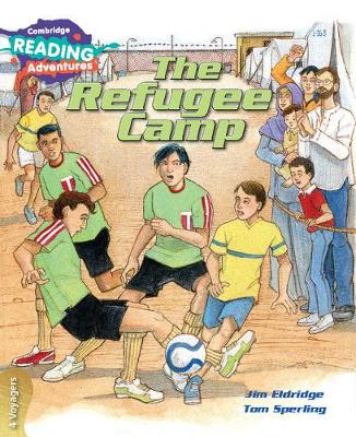 Cover of Cambridge Reading Adventures The Refugee Camp 4 Voyagers