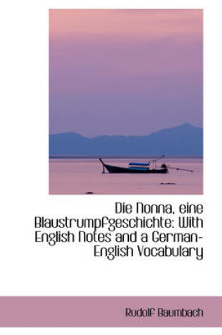 Cover of Die Nonna, Eine Blaustrumpfgeschichte