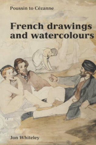 Cover of French Drawings and Watercolours