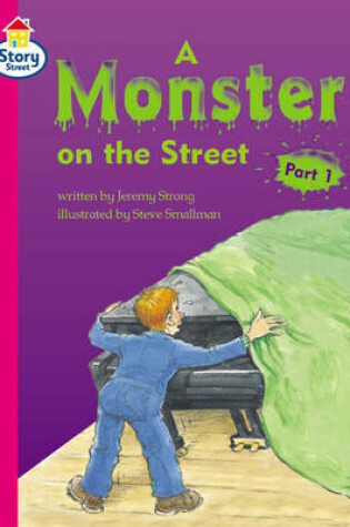 Cover of Monster on the Street Part 1, A Story Street Compentent Step 7 Book 1