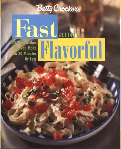 Book cover for Betty Crocker's Fast & Flavorful