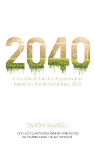 Cover of 2040: A Handbook for the Regeneration