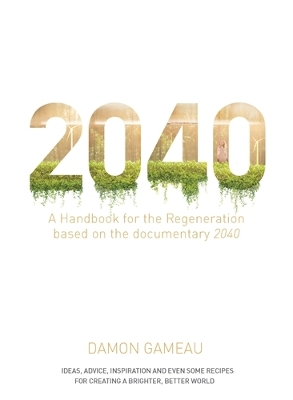 Cover of 2040: A Handbook for the Regeneration