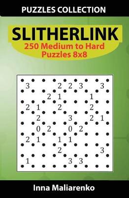 Book cover for Slitherlink - 250 Medium to Hard Puzzles 8x8