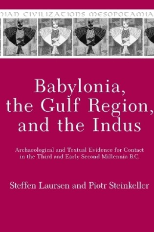 Cover of Babylonia, the Gulf Region, and the Indus