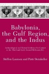 Book cover for Babylonia, the Gulf Region, and the Indus