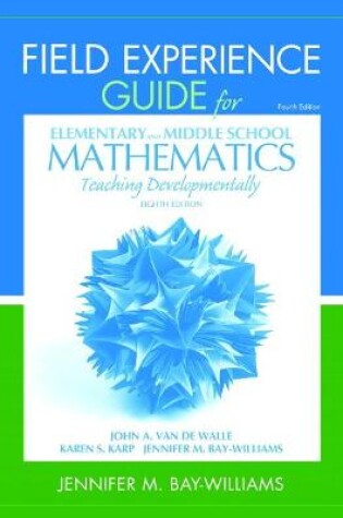 Cover of Field Experience Guide for Elementary and Middle School Mathematics
