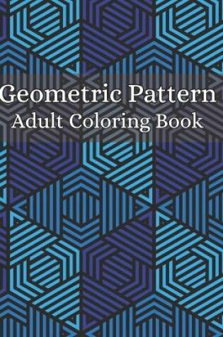 Cover of geometric pattern adult coloring book