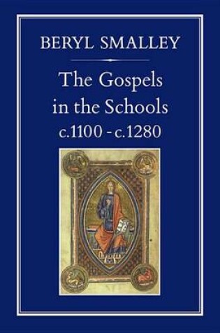 Cover of Gospels in the Schools, c. 1100 c. 1280
