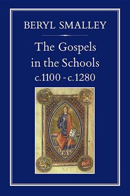 Book cover for Gospels in the Schools, c. 1100 c. 1280